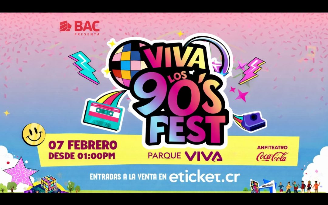 Viva los 90’s Fest – El regreso de una década inolvidable